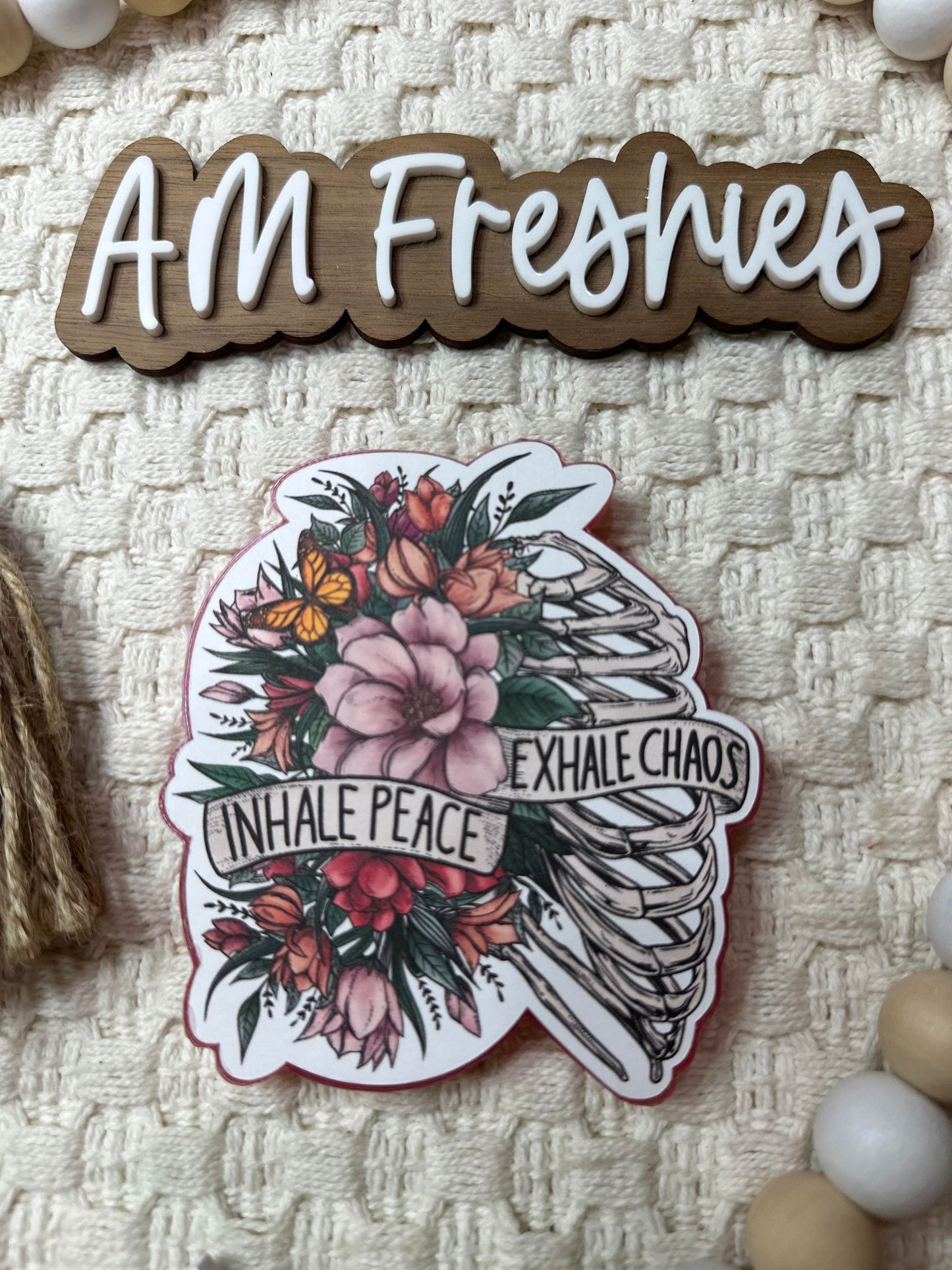 Inhale Peace, Exhale Chaos Freshie