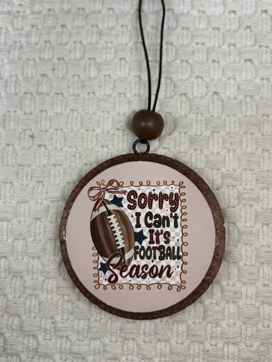 Sorry I can't, it's Football Season