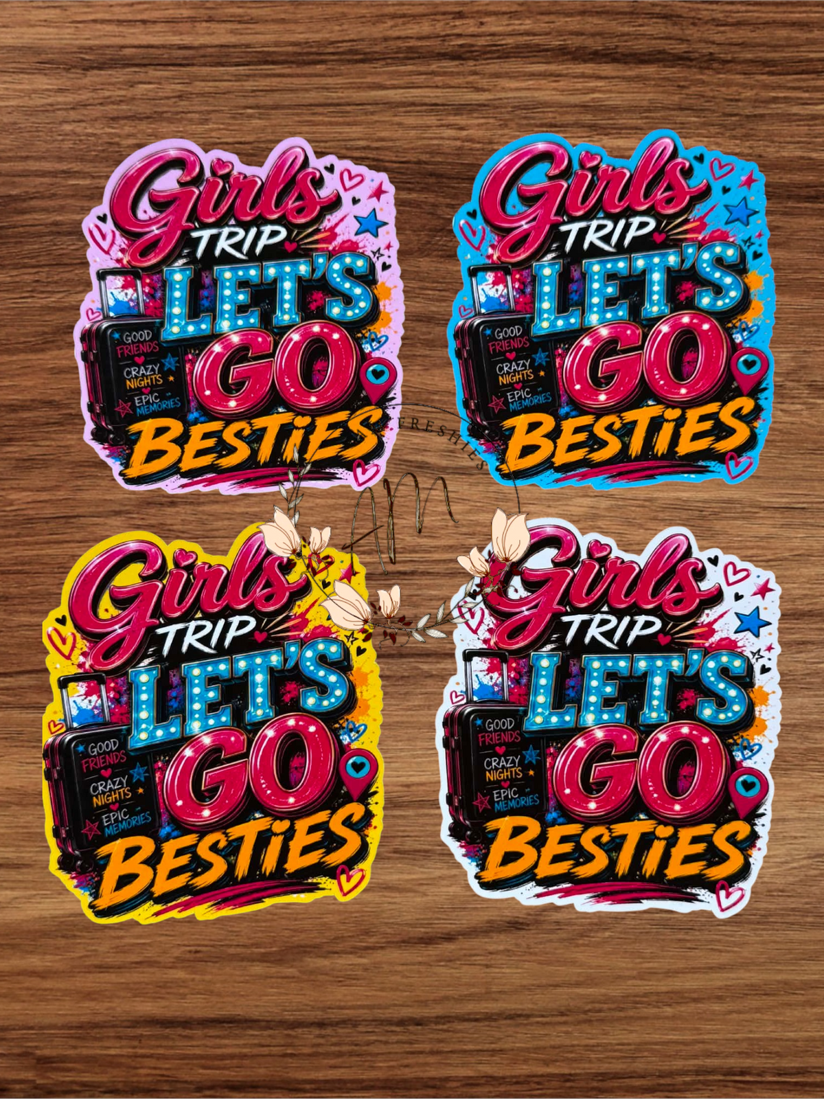 Girl's Trip Let's Go Besties