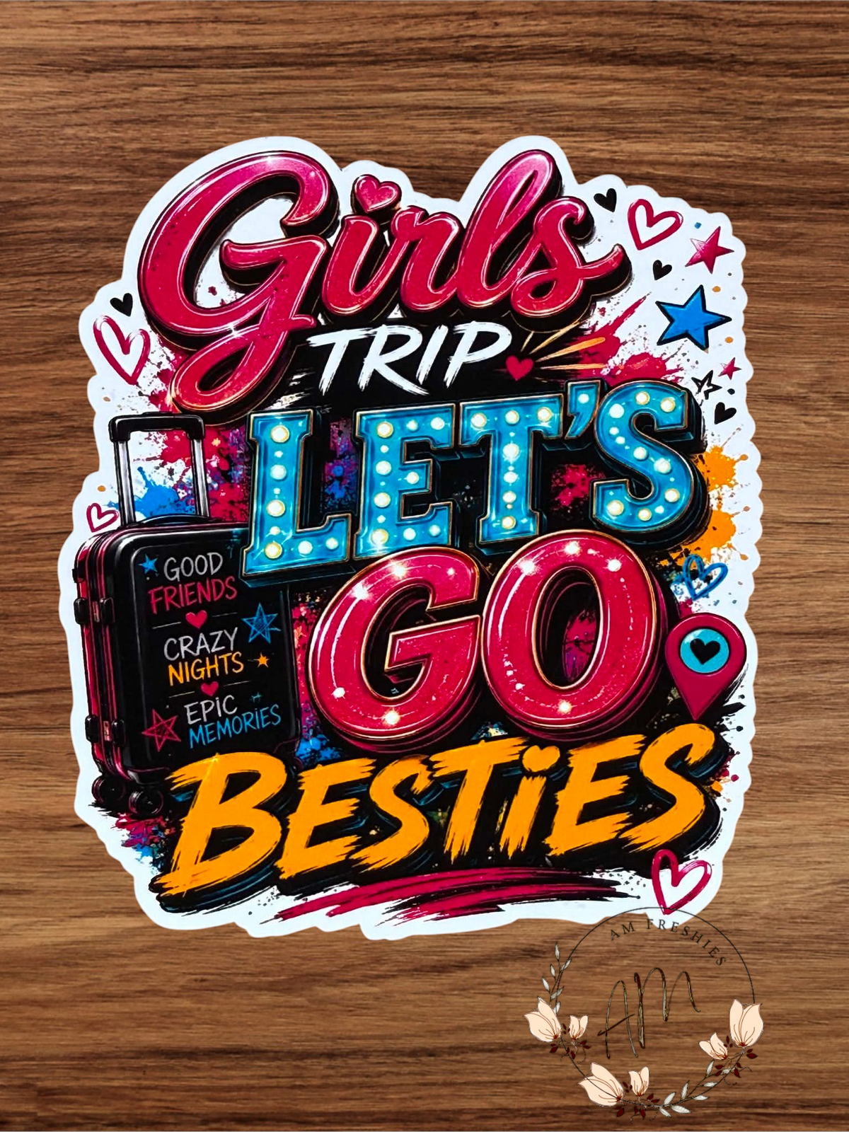 Girl's Trip Let's Go Besties